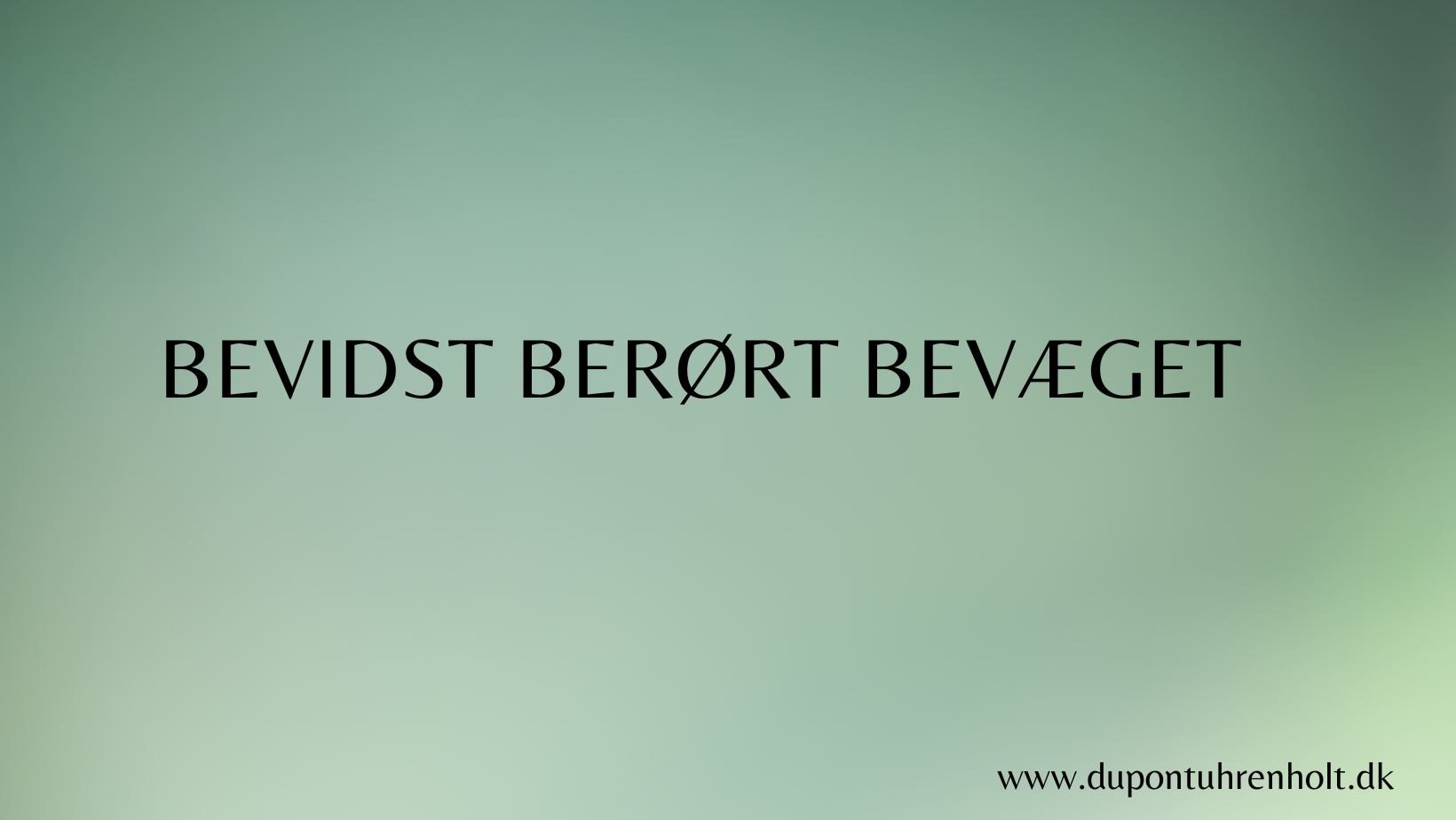 Bevidst Berørt Bevæget overskrift Bevidst Berørt Bevæget overskrift
